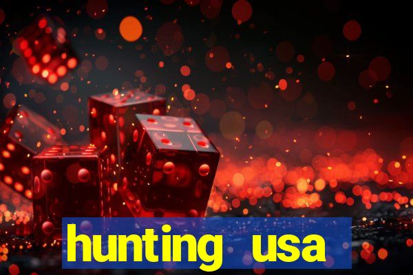 hunting usa dinheiro infinito